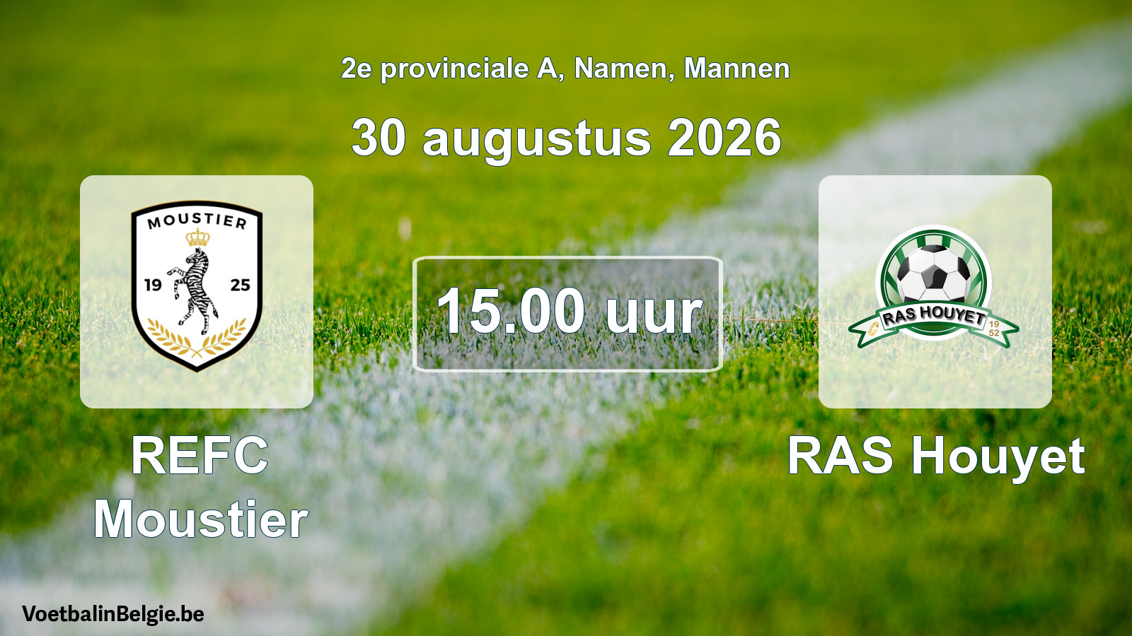Geplande wedstrijd mannenvoetbal: REFC Moustier - RAS Houyet (30 augustus 2026)
