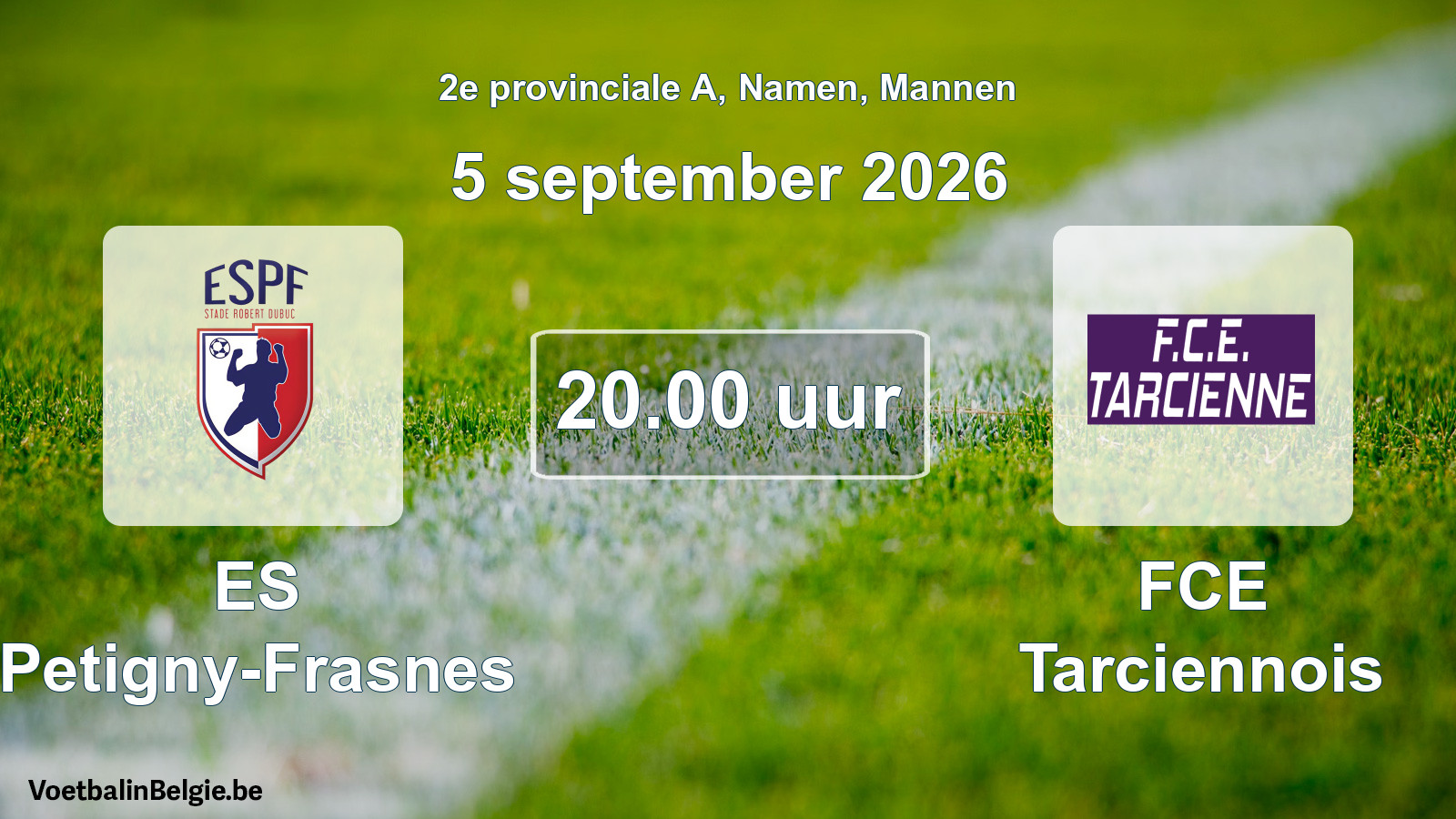 Geplande wedstrijd mannenvoetbal: ES Petigny-Frasnes - FCE Tarciennois (5 september 2026)