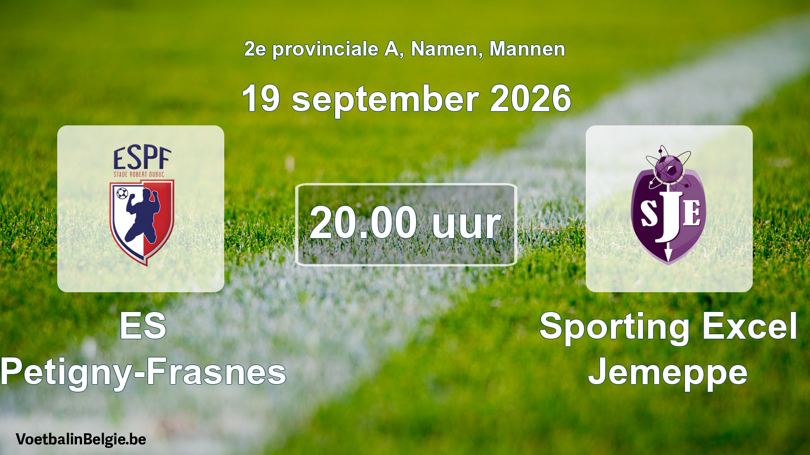 Geplande wedstrijd mannenvoetbal: ES Petigny-Frasnes - Sporting Excel Jemeppe (19 september 2026)