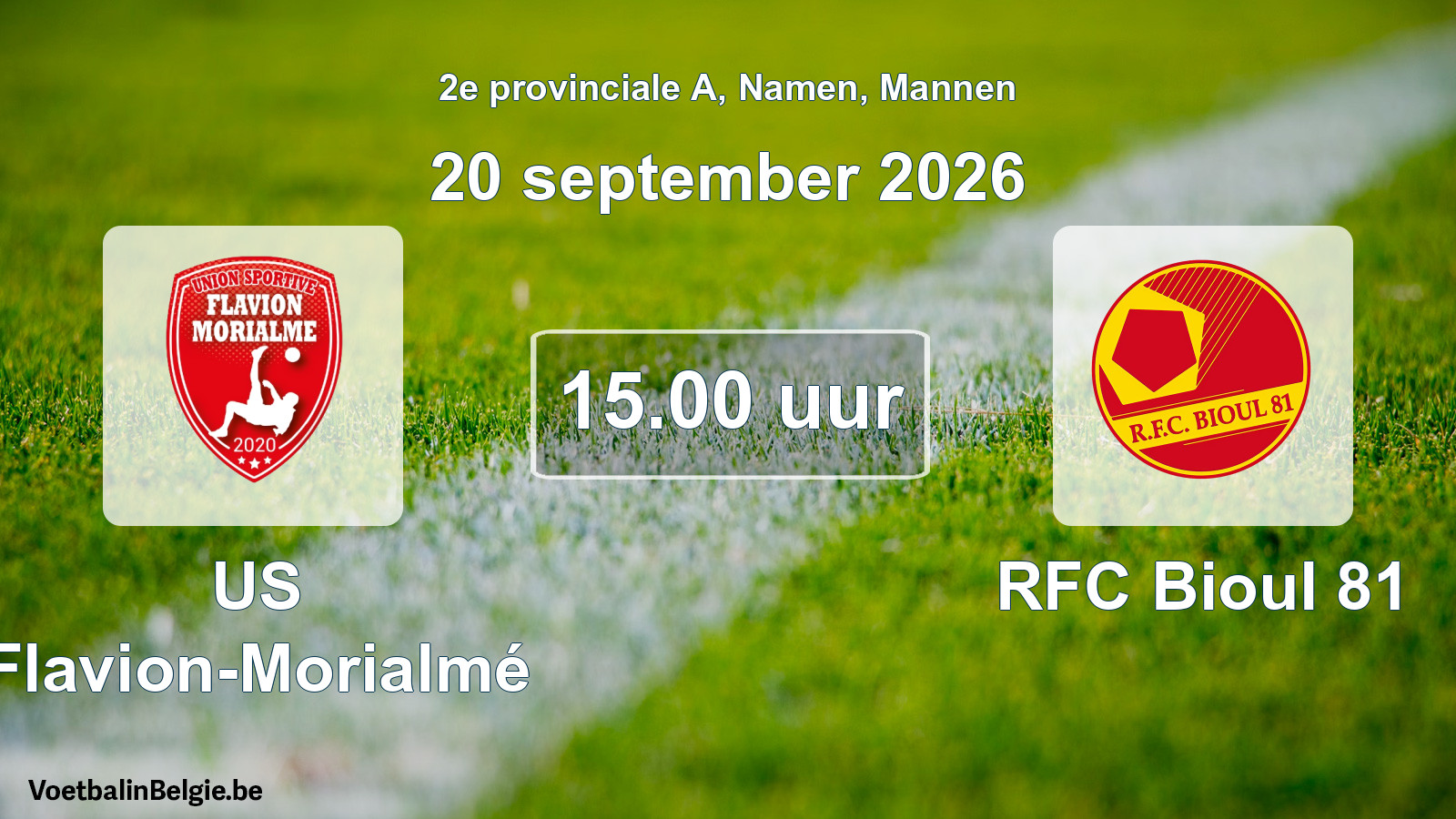Geplande wedstrijd mannenvoetbal: US Flavion-Morialmé - RFC Bioul 81 (20 september 2026)