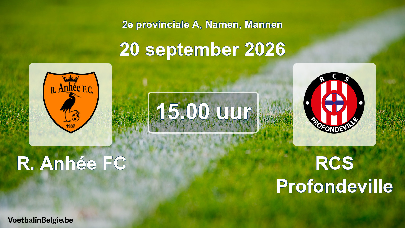 Geplande wedstrijd mannenvoetbal: R. Anhée FC - RCS Profondeville (20 september 2026)
