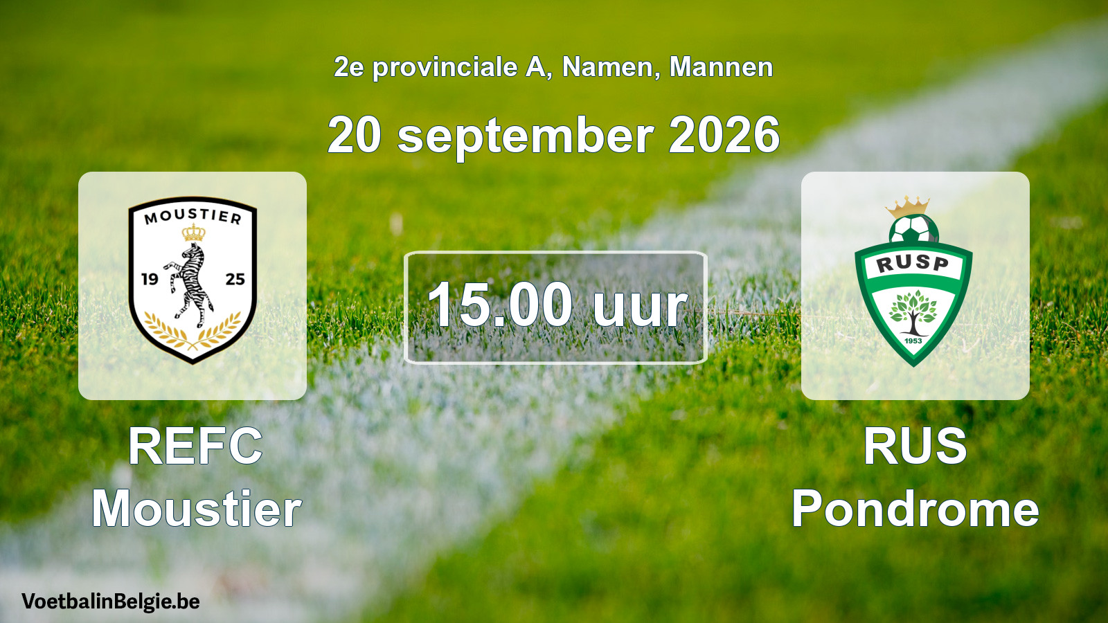 Geplande wedstrijd mannenvoetbal: REFC Moustier - RUS Pondrome (20 september 2026)