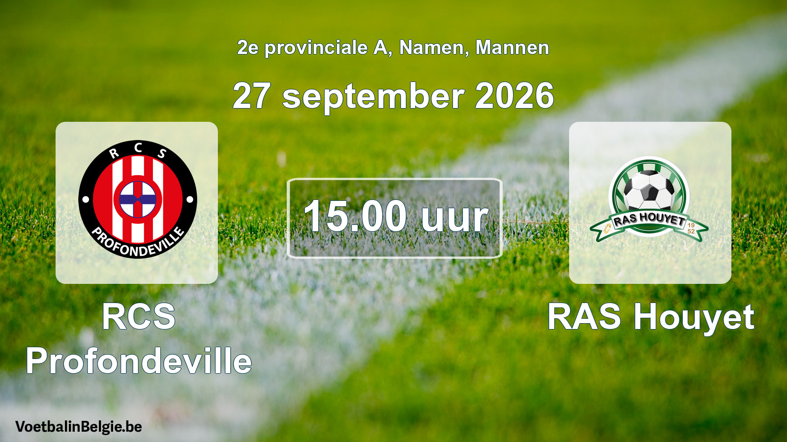 Geplande wedstrijd mannenvoetbal: RCS Profondeville - RAS Houyet (27 september 2026)