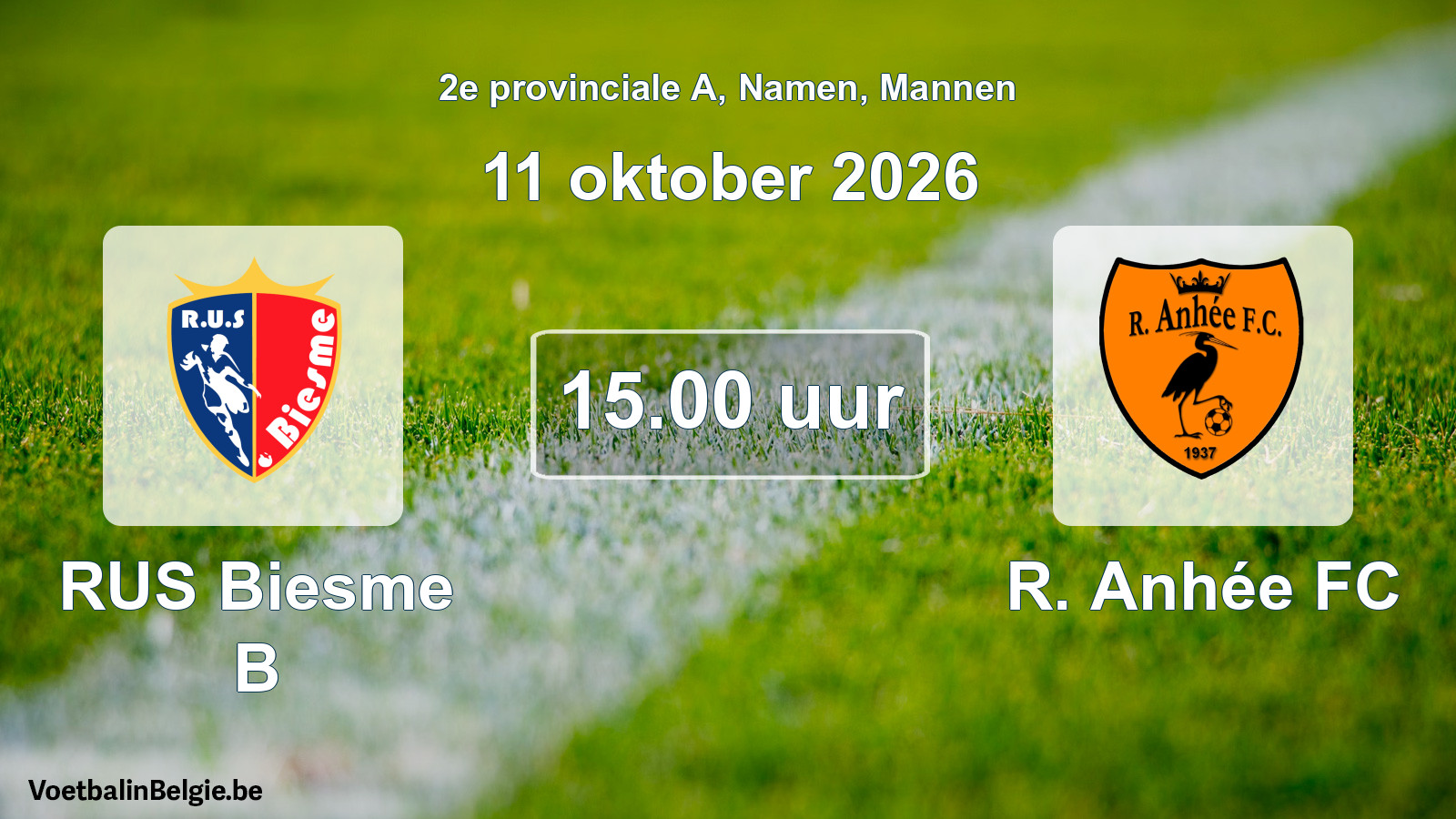 Geplande wedstrijd mannenvoetbal: RUS Biesme B - R. Anhée FC (11 oktober 2026)