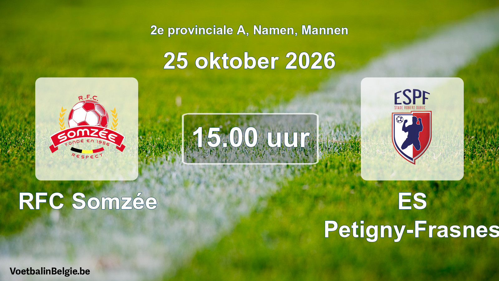 Geplande wedstrijd mannenvoetbal: RFC Somzée - ES Petigny-Frasnes (25 oktober 2026)