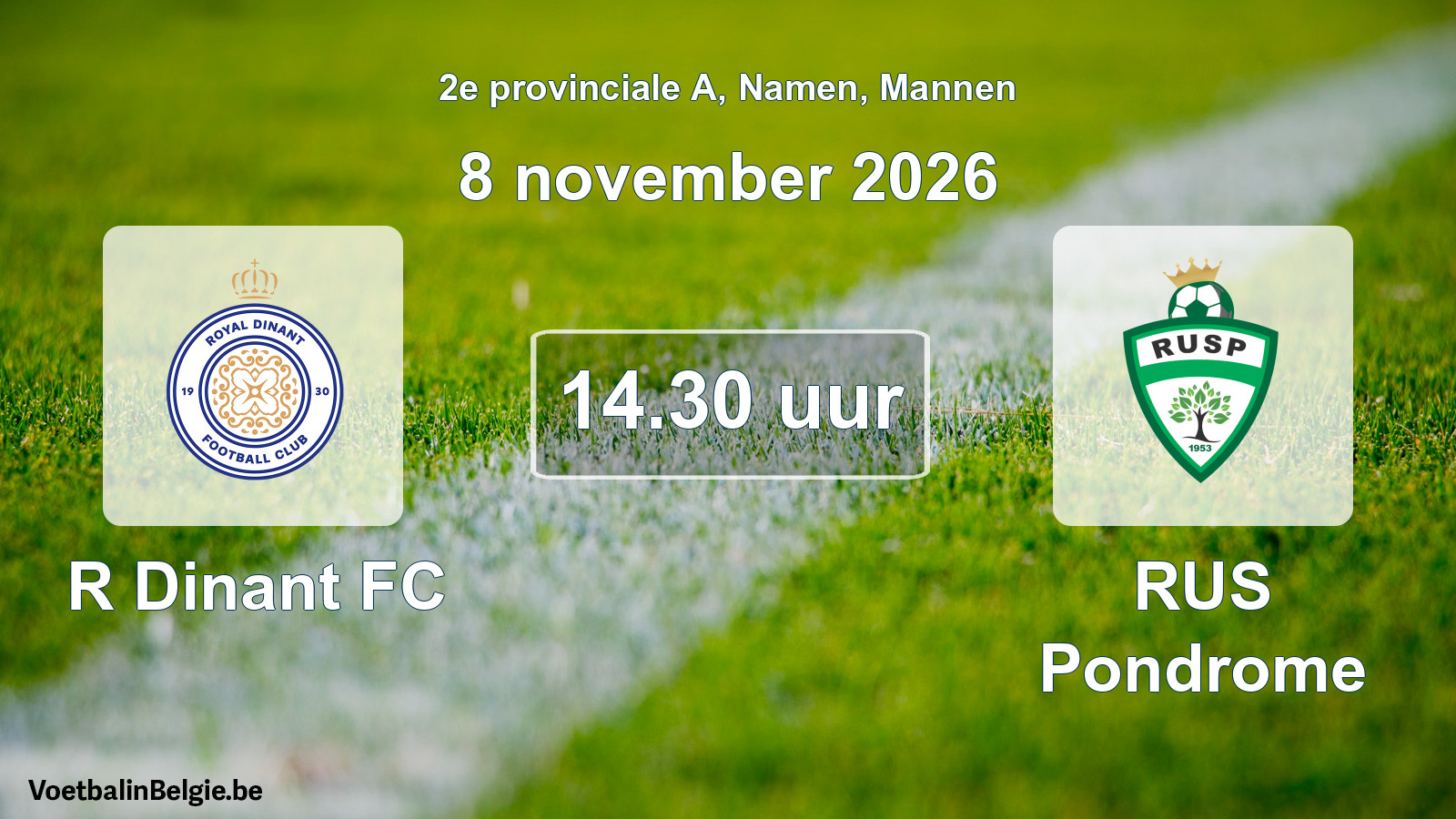 Geplande wedstrijd mannenvoetbal: R Dinant FC - RUS Pondrome (8 november 2026)