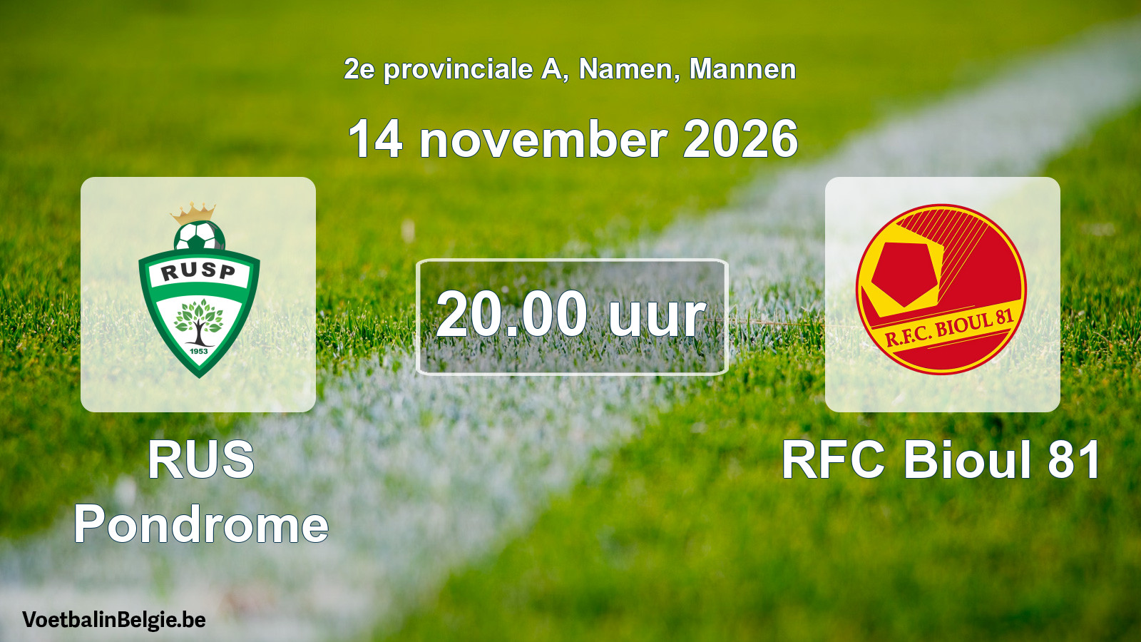 Geplande wedstrijd mannenvoetbal: RUS Pondrome - RFC Bioul 81 (14 november 2026)