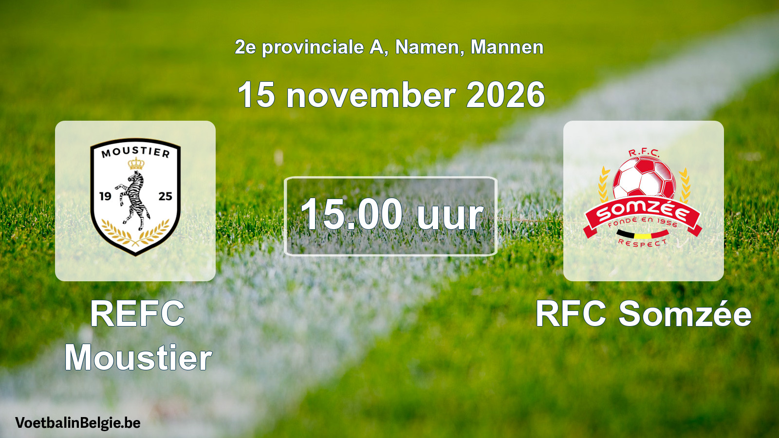 Geplande wedstrijd mannenvoetbal: REFC Moustier - RFC Somzée (15 november 2026)