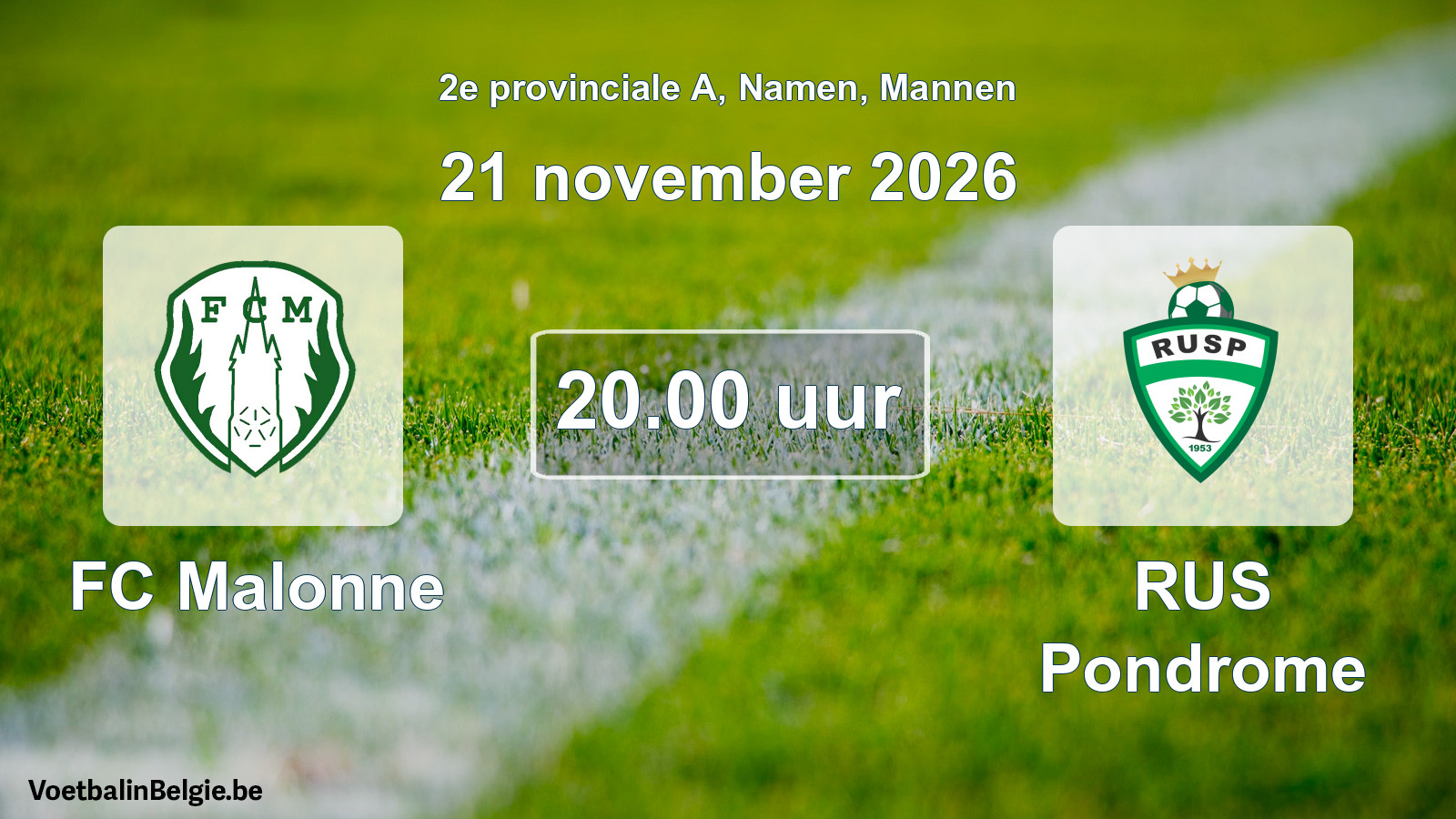 Geplande wedstrijd mannenvoetbal: FC Malonne - RUS Pondrome (21 november 2026)