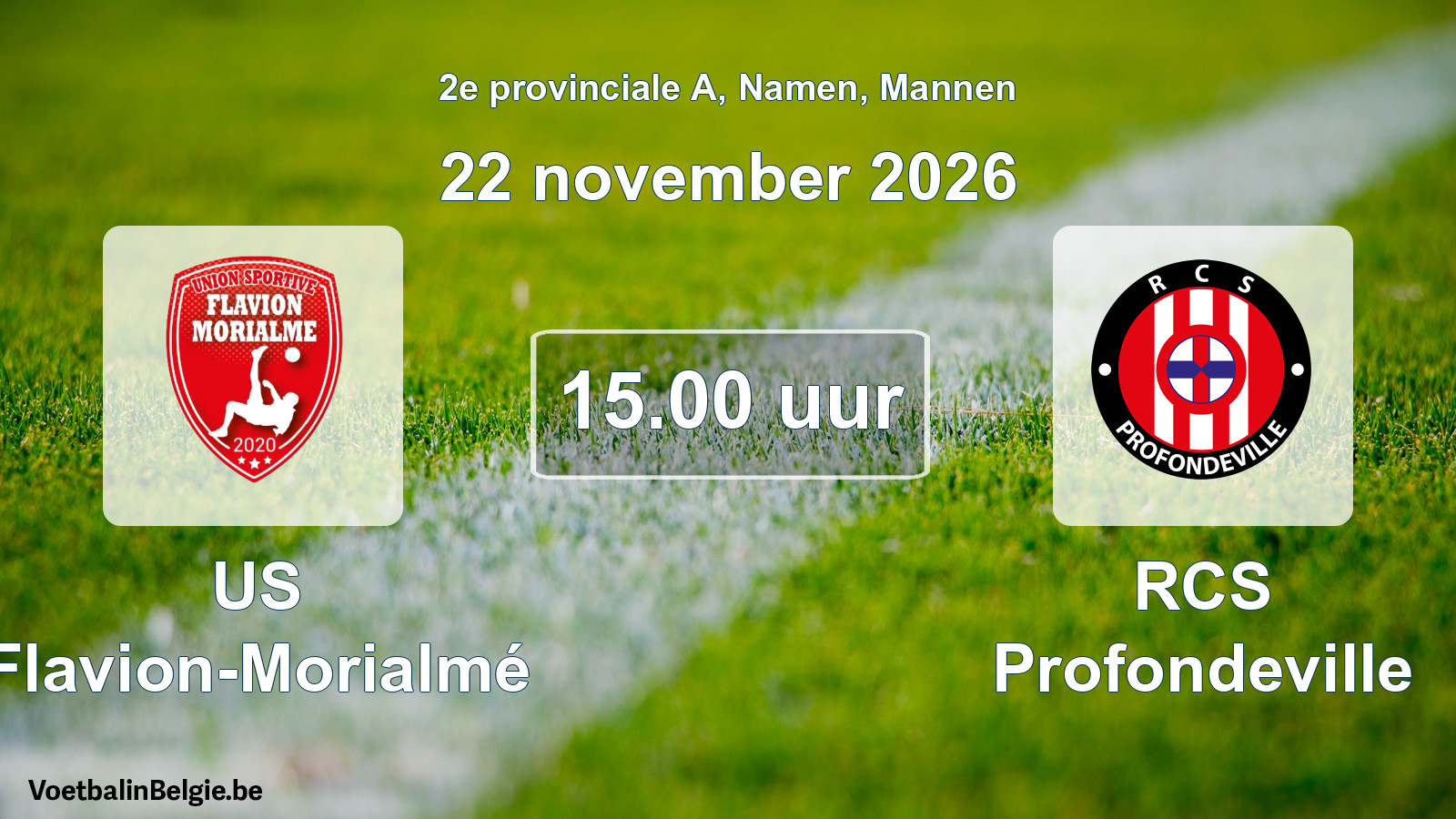 Geplande wedstrijd mannenvoetbal: US Flavion-Morialmé - RCS Profondeville (22 november 2026)