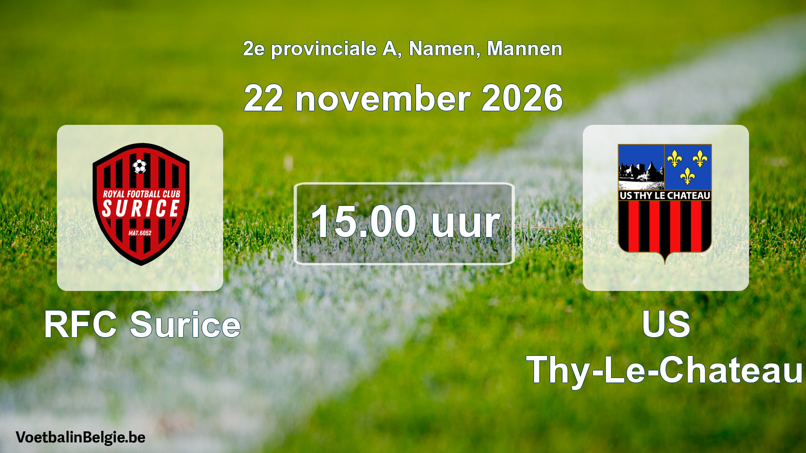 Geplande wedstrijd mannenvoetbal: RFC Surice - US Thy-Le-Chateau (22 november 2026)