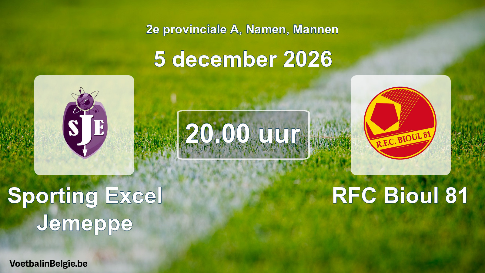 Geplande wedstrijd mannenvoetbal: Sporting Excel Jemeppe - RFC Bioul 81 (5 december 2026)
