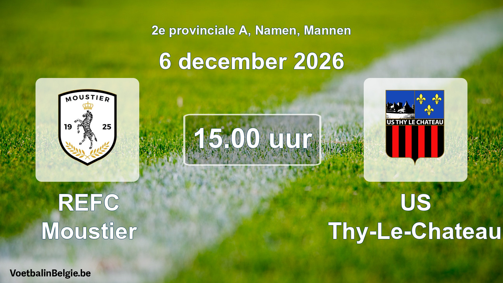 Geplande wedstrijd mannenvoetbal: REFC Moustier - US Thy-Le-Chateau (6 december 2026)