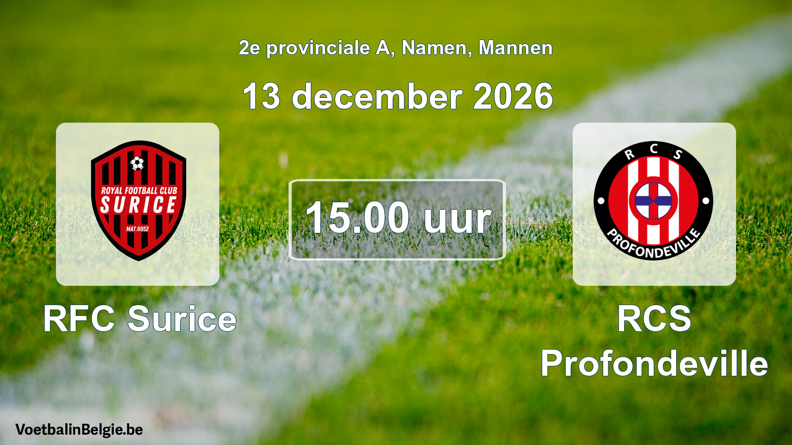 Geplande wedstrijd mannenvoetbal: RFC Surice - RCS Profondeville (13 december 2026)
