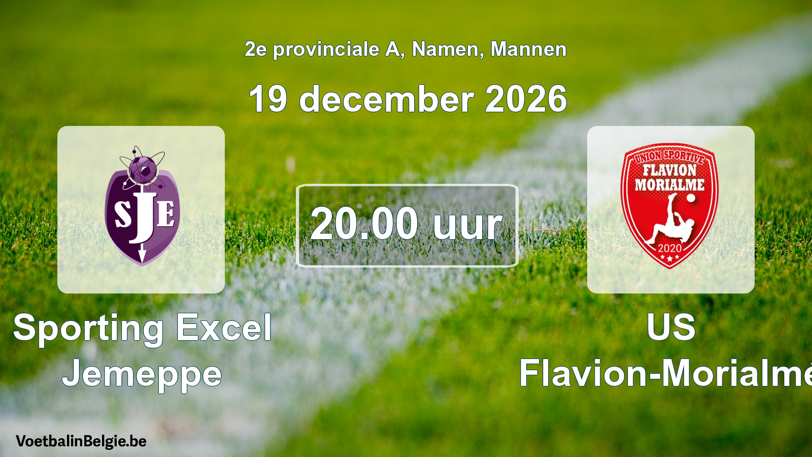 Geplande wedstrijd mannenvoetbal: Sporting Excel Jemeppe - US Flavion-Morialmé (19 december 2026)