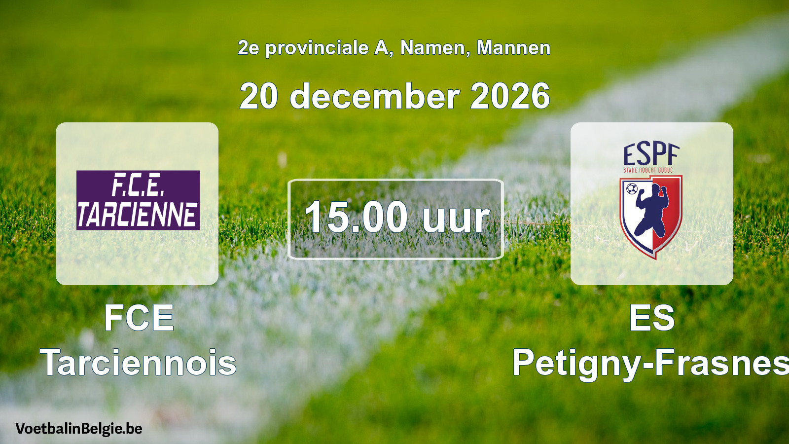 Geplande wedstrijd mannenvoetbal: FCE Tarciennois - ES Petigny-Frasnes (20 december 2026)