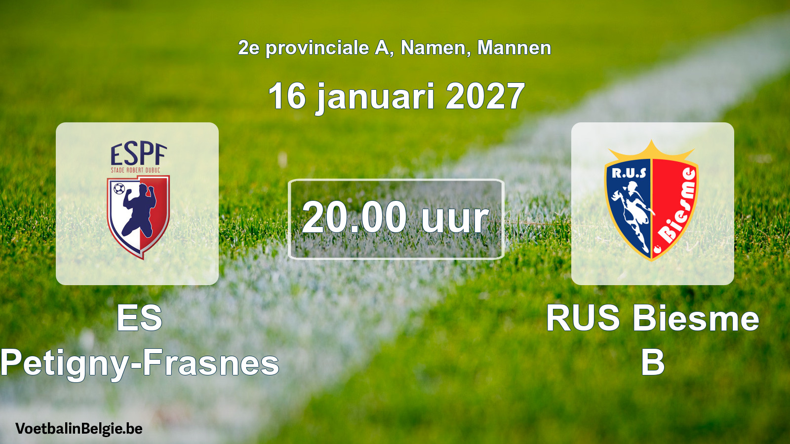 Geplande wedstrijd mannenvoetbal: ES Petigny-Frasnes - RUS Biesme B (16 januari 2027)