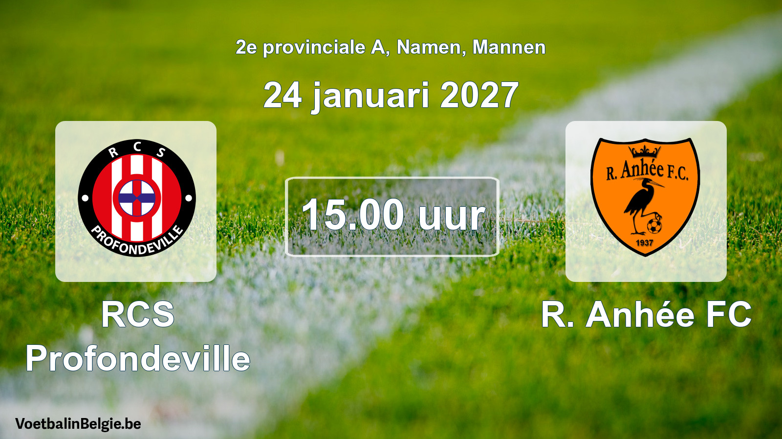 Geplande wedstrijd mannenvoetbal: RCS Profondeville - R. Anhée FC (24 januari 2027)