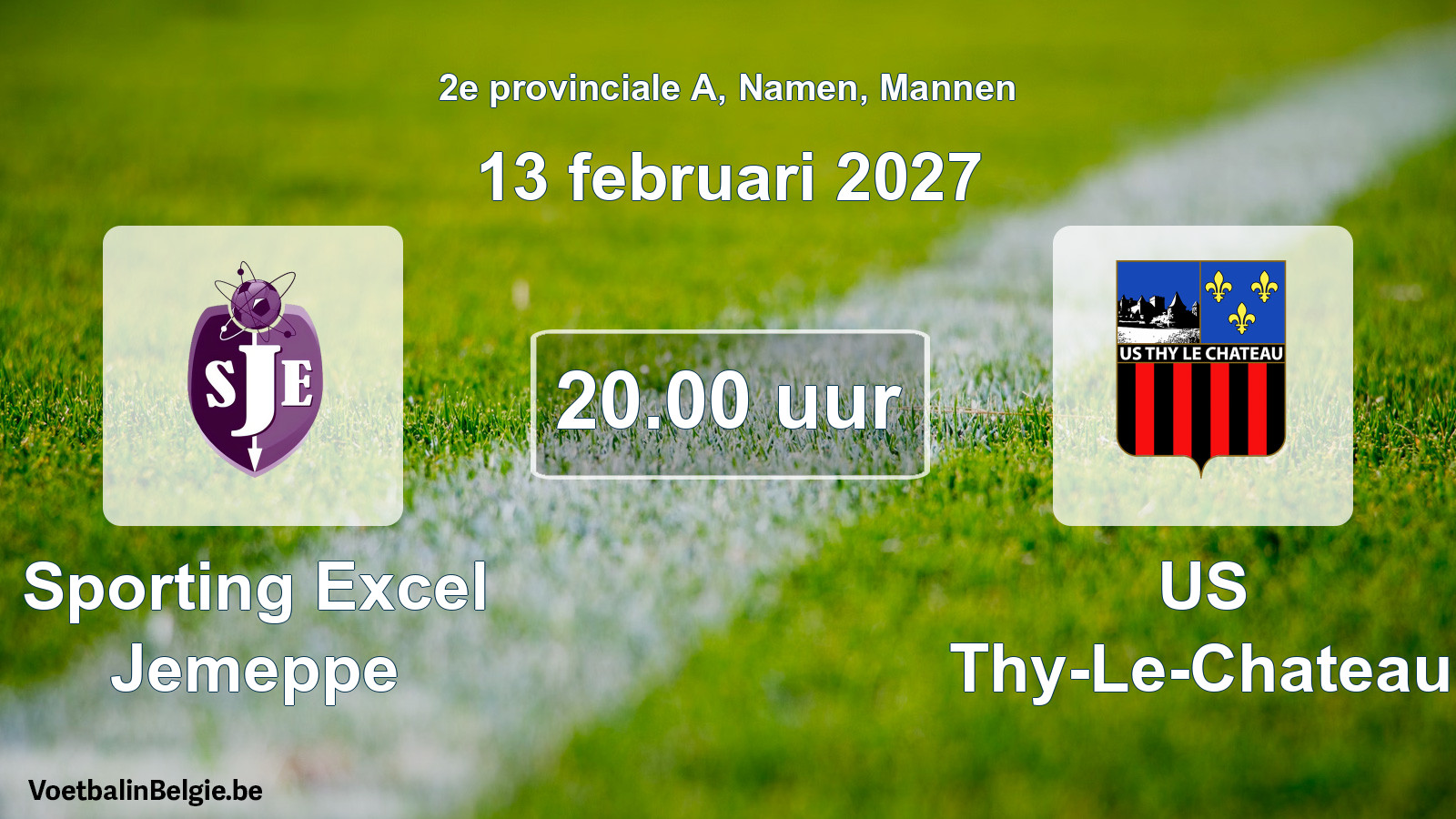 Geplande wedstrijd mannenvoetbal: Sporting Excel Jemeppe - US Thy-Le-Chateau (13 februari 2027)
