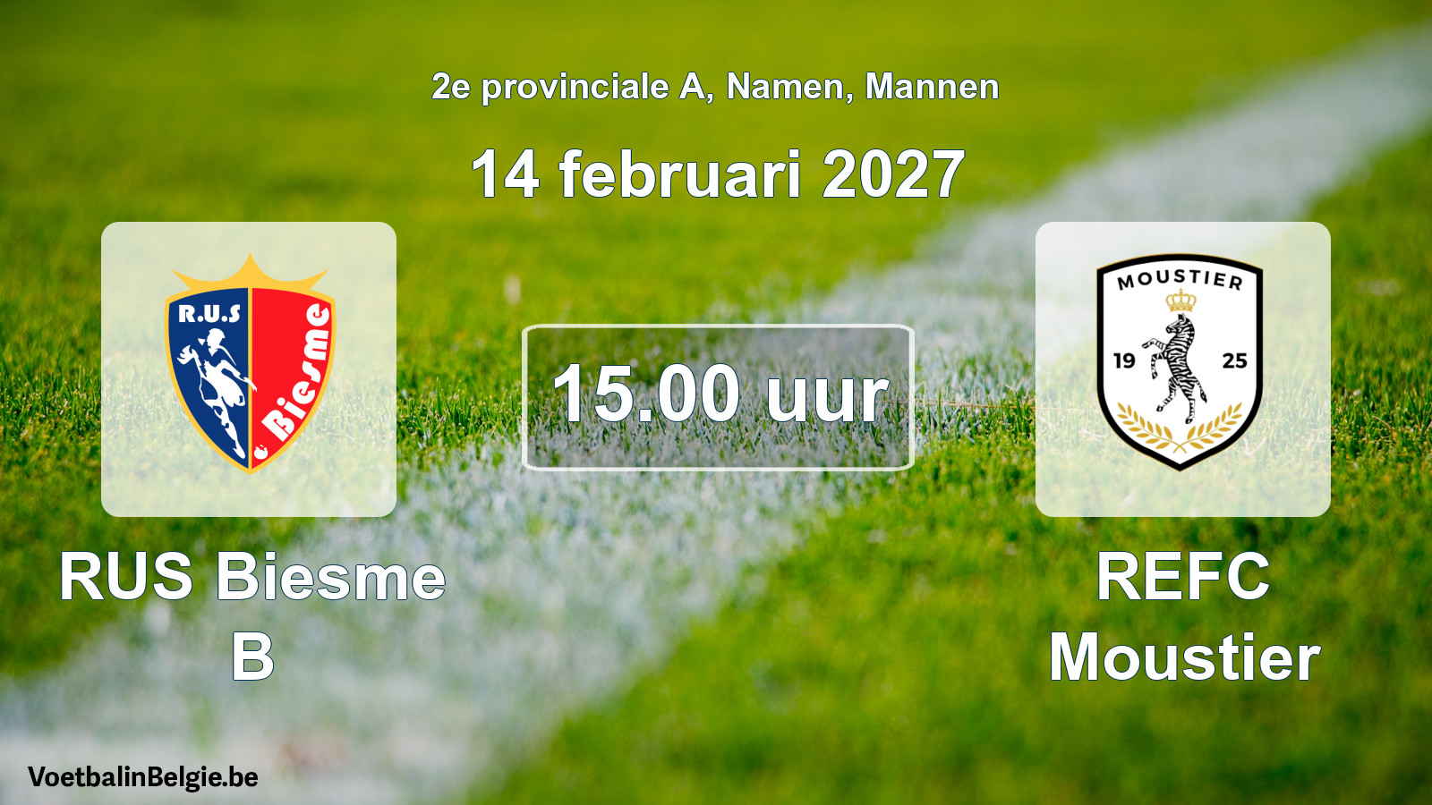 Geplande wedstrijd mannenvoetbal: RUS Biesme B - REFC Moustier (14 februari 2027)