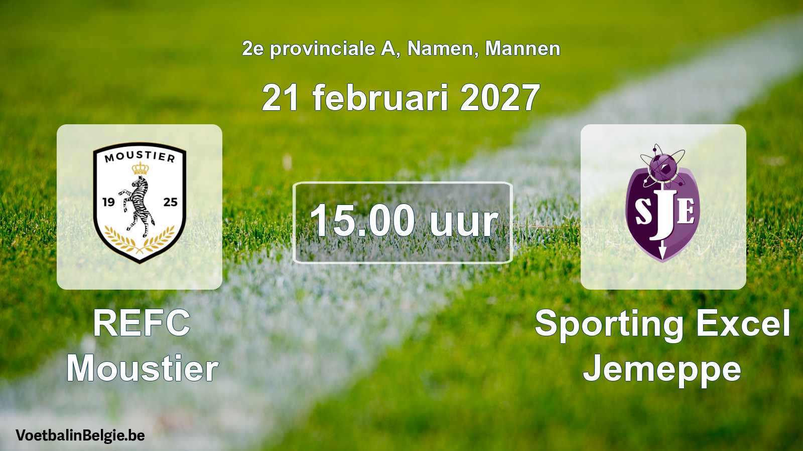 Geplande wedstrijd mannenvoetbal: REFC Moustier - Sporting Excel Jemeppe (21 februari 2027)
