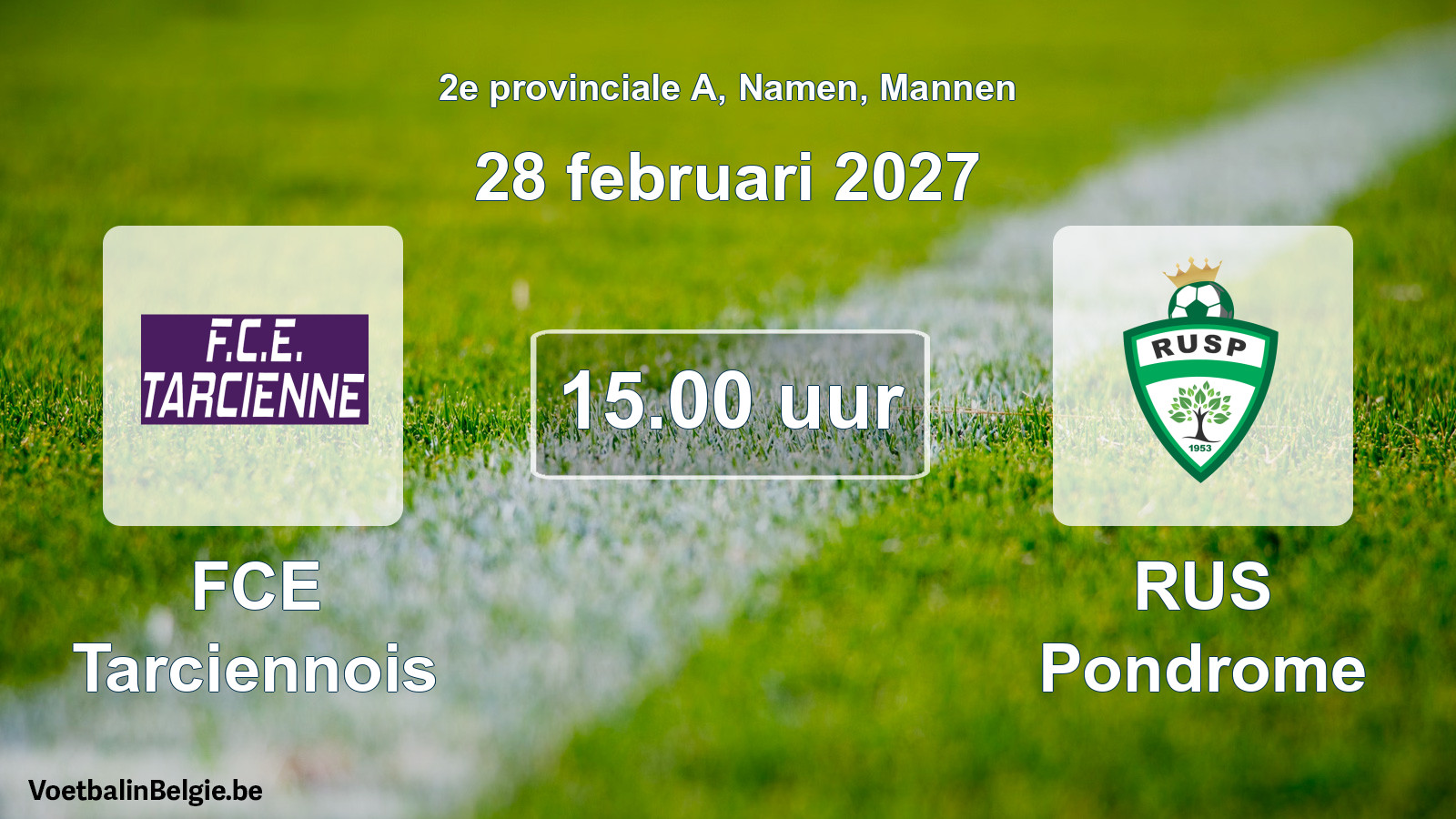 Geplande wedstrijd mannenvoetbal: FCE Tarciennois - RUS Pondrome (28 februari 2027)