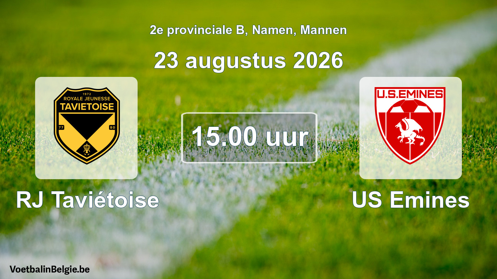 Geplande wedstrijd mannenvoetbal: RJ Taviétoise - US Emines (23 augustus 2026)