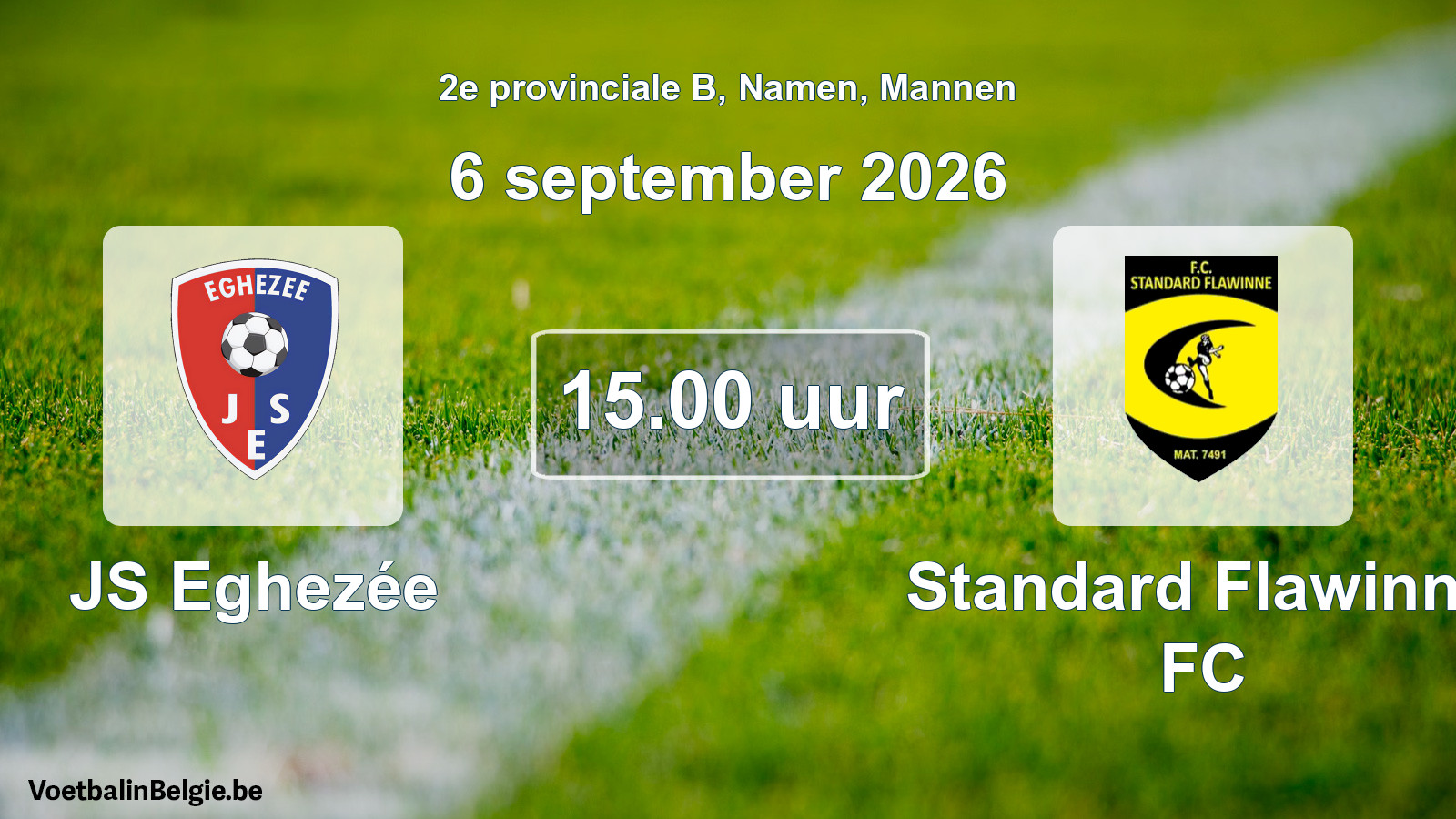 Geplande wedstrijd mannenvoetbal: JS Eghezée - Standard Flawinne FC (6 september 2026)