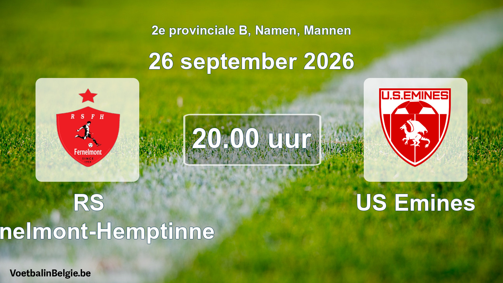 Geplande wedstrijd mannenvoetbal: RS Fernelmont-Hemptinne - US Emines (26 september 2026)
