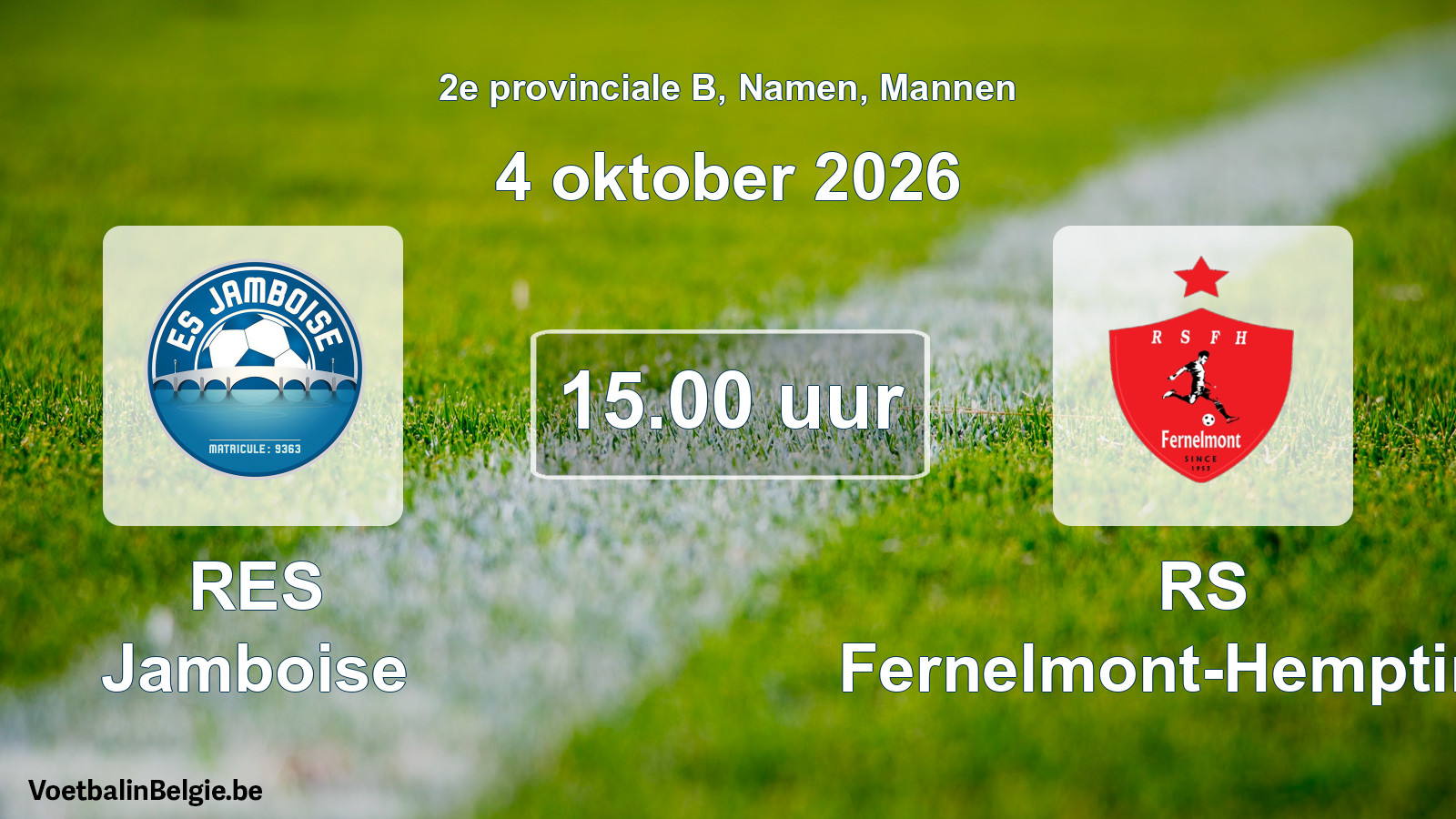 Geplande wedstrijd mannenvoetbal: RES Jamboise - RS Fernelmont-Hemptinne (4 oktober 2026)