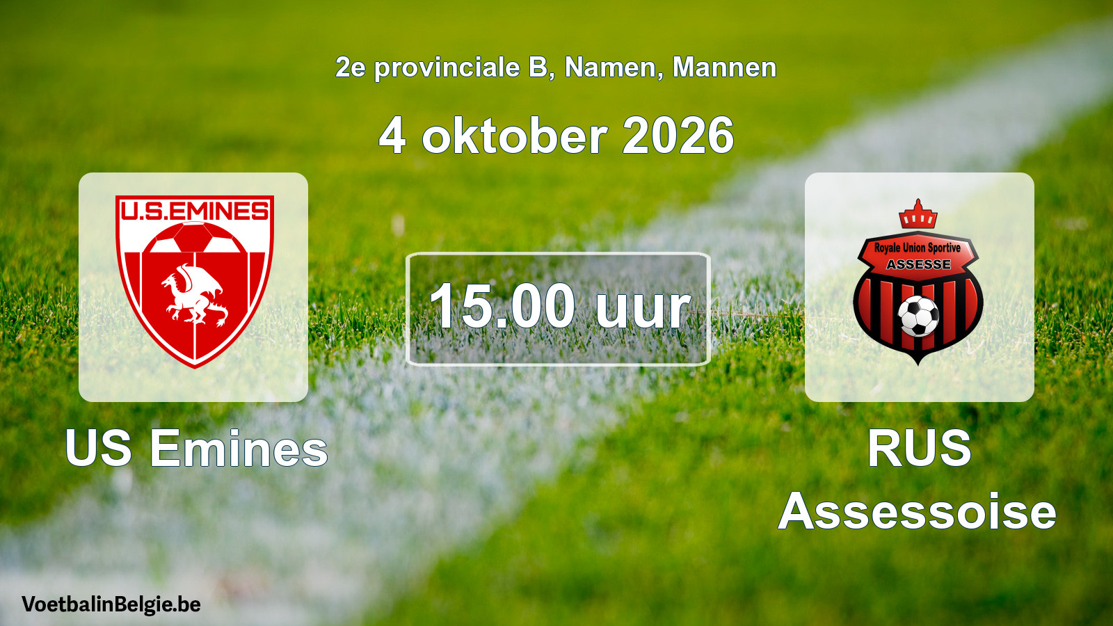 Geplande wedstrijd mannenvoetbal: US Emines - RUS Assessoise (4 oktober 2026)
