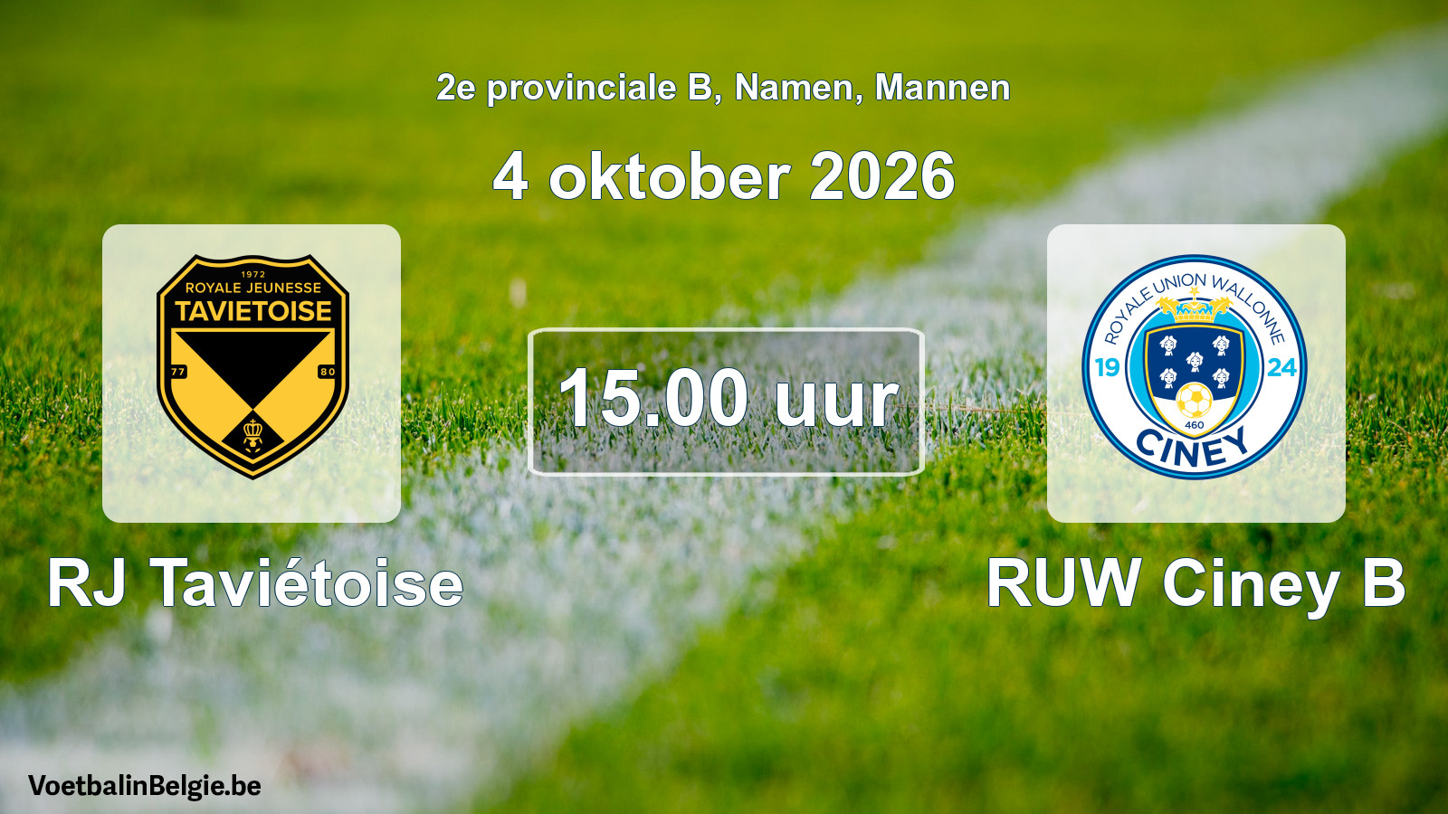 Geplande wedstrijd mannenvoetbal: RJ Taviétoise - RUW Ciney B (4 oktober 2026)