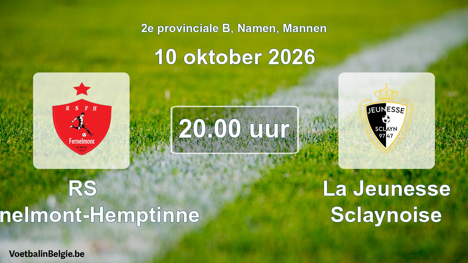 Geplande wedstrijd mannenvoetbal: RS Fernelmont-Hemptinne - La Jeunesse Sclaynoise (10 oktober 2026)