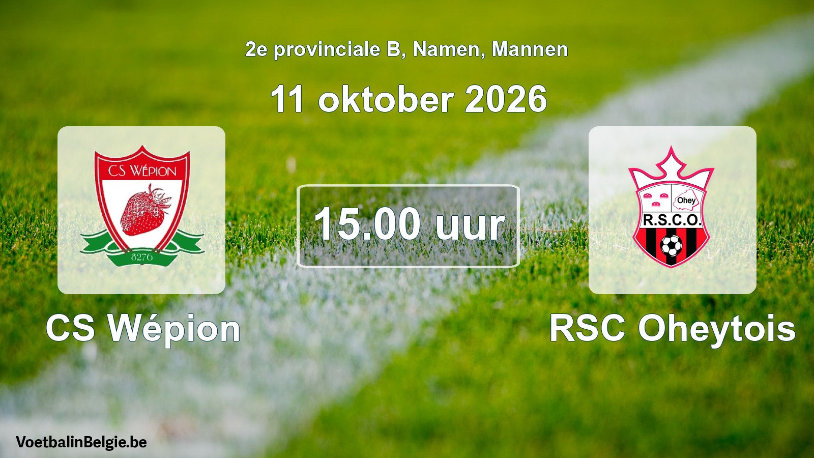 Geplande wedstrijd mannenvoetbal: CS Wépion - RSC Oheytois (11 oktober 2026)