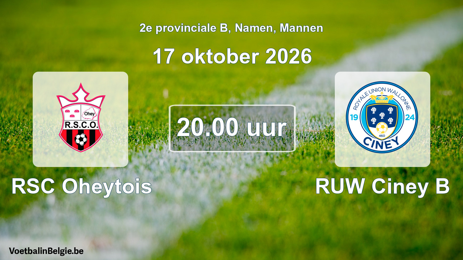 Geplande wedstrijd mannenvoetbal: RSC Oheytois - RUW Ciney B (17 oktober 2026)