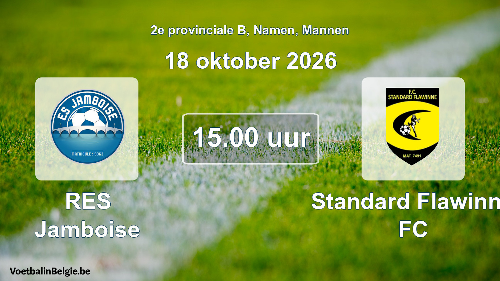 Geplande wedstrijd mannenvoetbal: RES Jamboise - Standard Flawinne FC (18 oktober 2026)