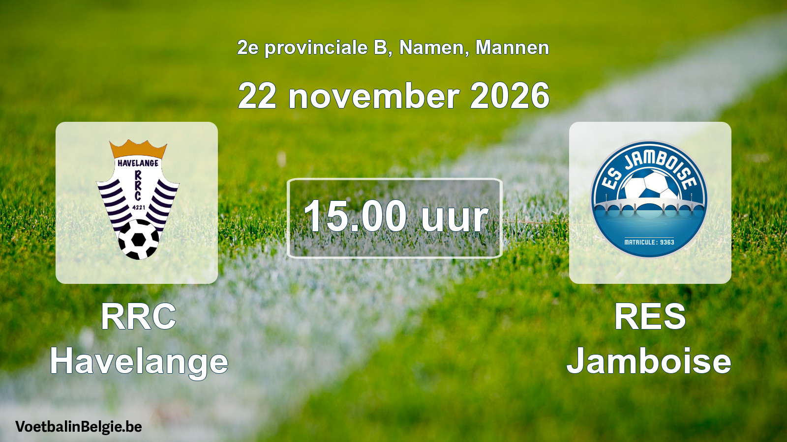 Geplande wedstrijd mannenvoetbal: RRC Havelange - RES Jamboise (22 november 2026)