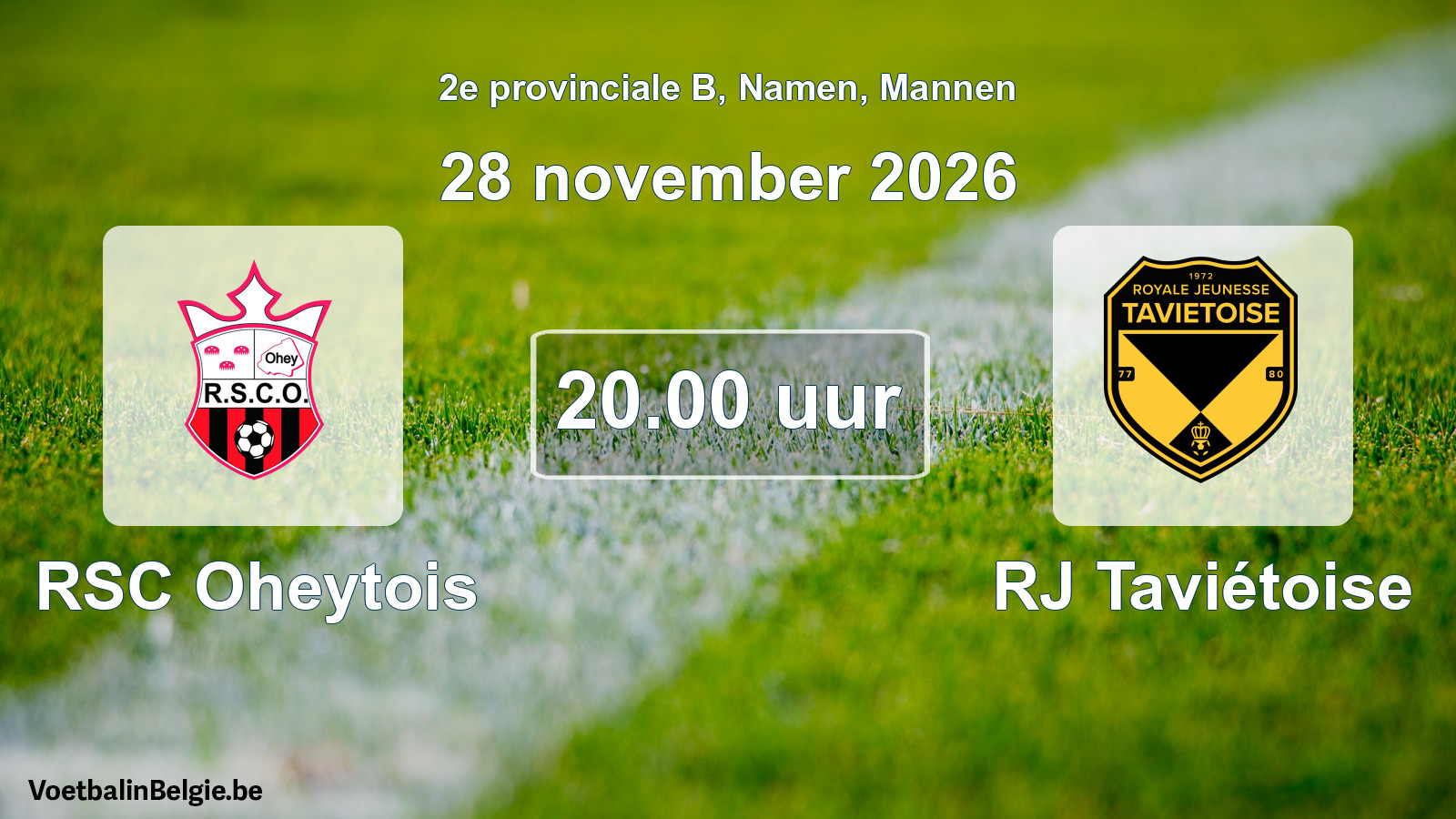Geplande wedstrijd mannenvoetbal: RSC Oheytois - RJ Taviétoise (28 november 2026)