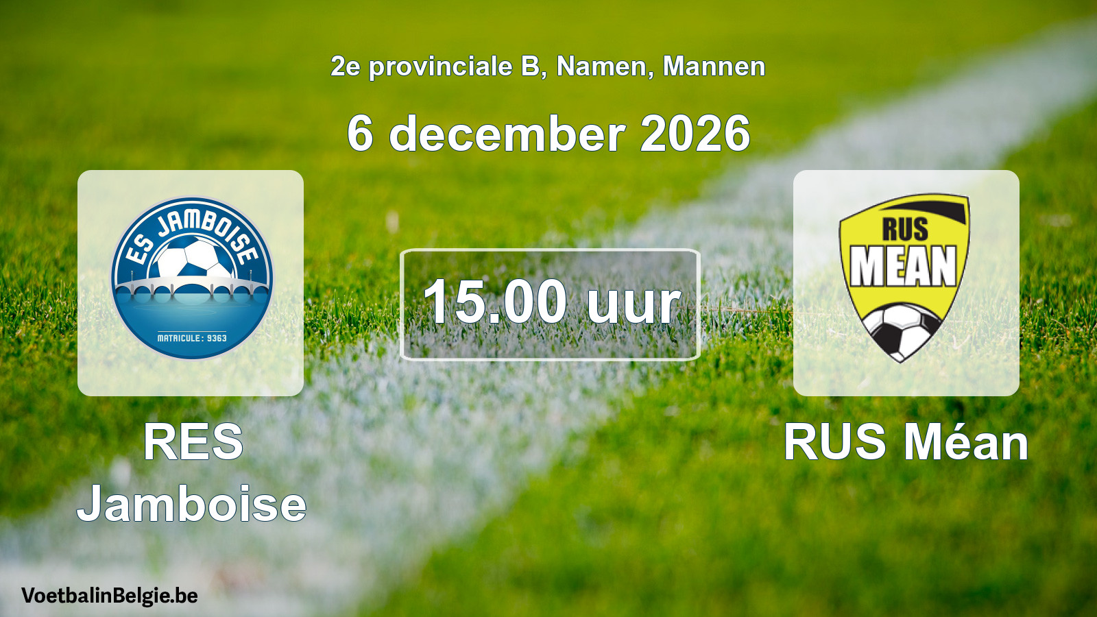 Geplande wedstrijd mannenvoetbal: RES Jamboise - RUS Méan (6 december 2026)