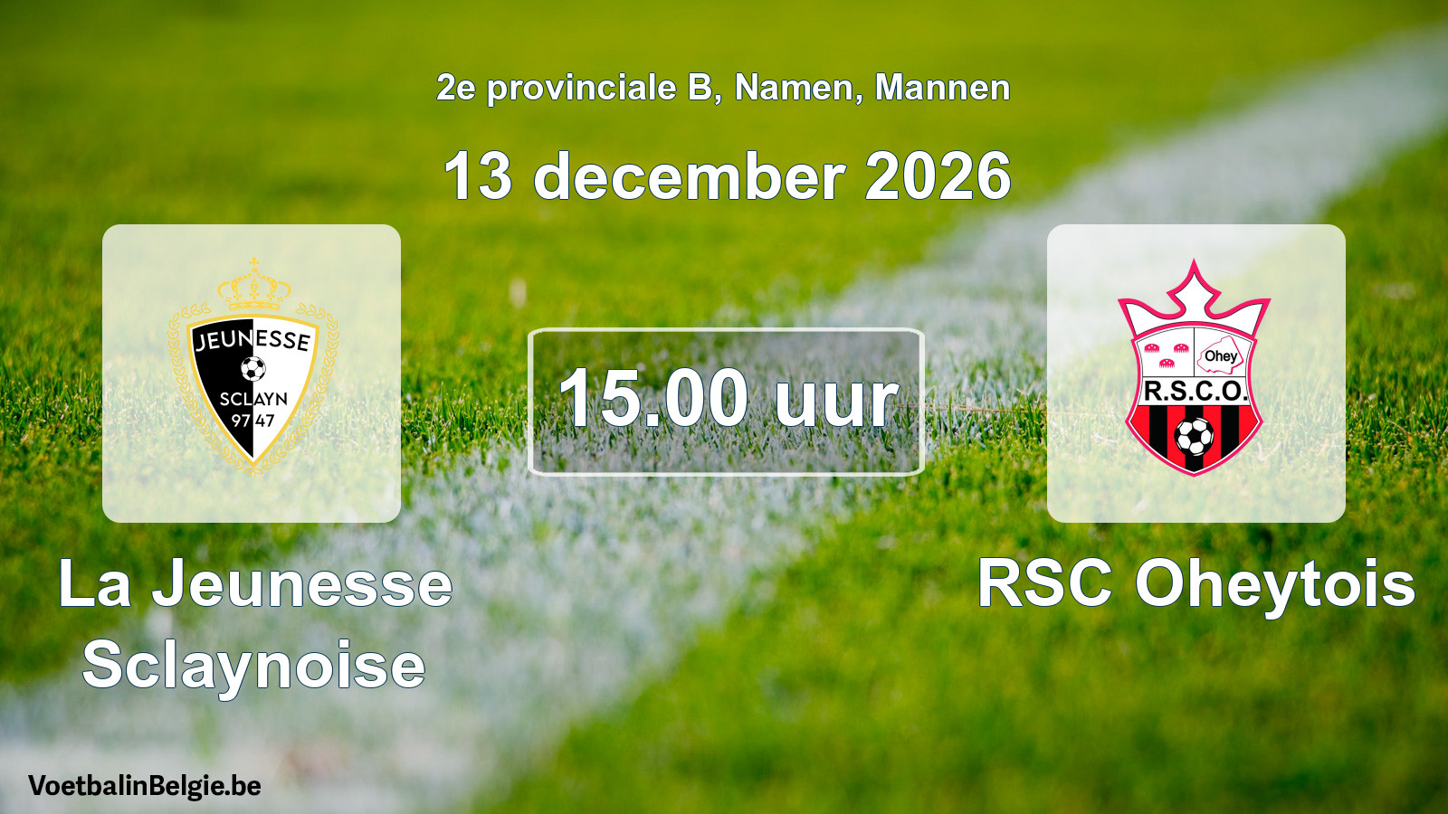 Geplande wedstrijd mannenvoetbal: La Jeunesse Sclaynoise - RSC Oheytois (13 december 2026)