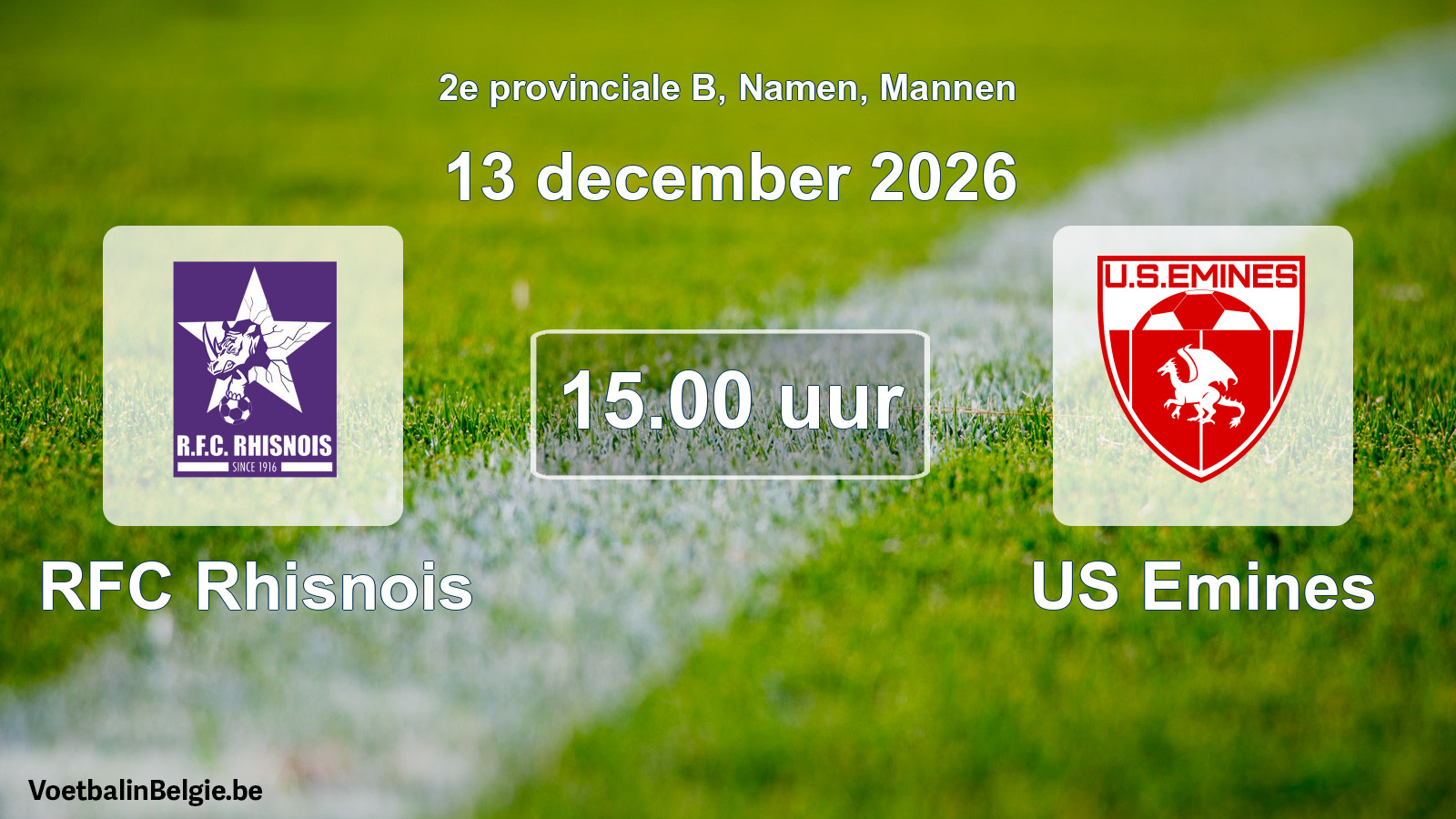 Geplande wedstrijd mannenvoetbal: RFC Rhisnois - US Emines (13 december 2026)