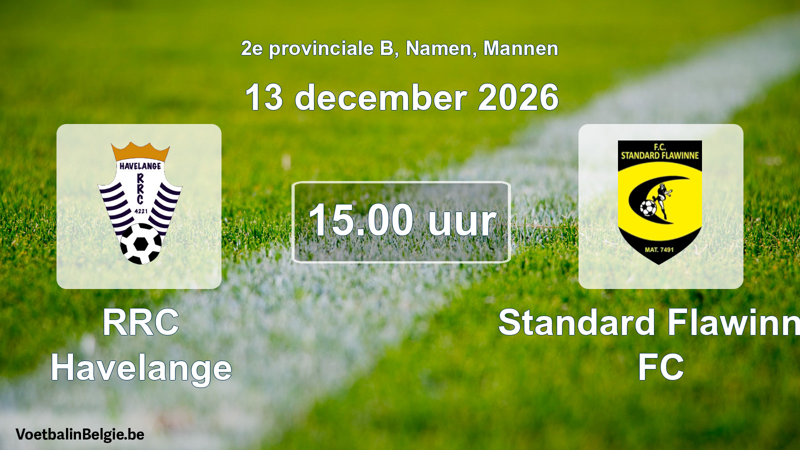 Geplande wedstrijd mannenvoetbal: RRC Havelange - Standard Flawinne FC (13 december 2026)