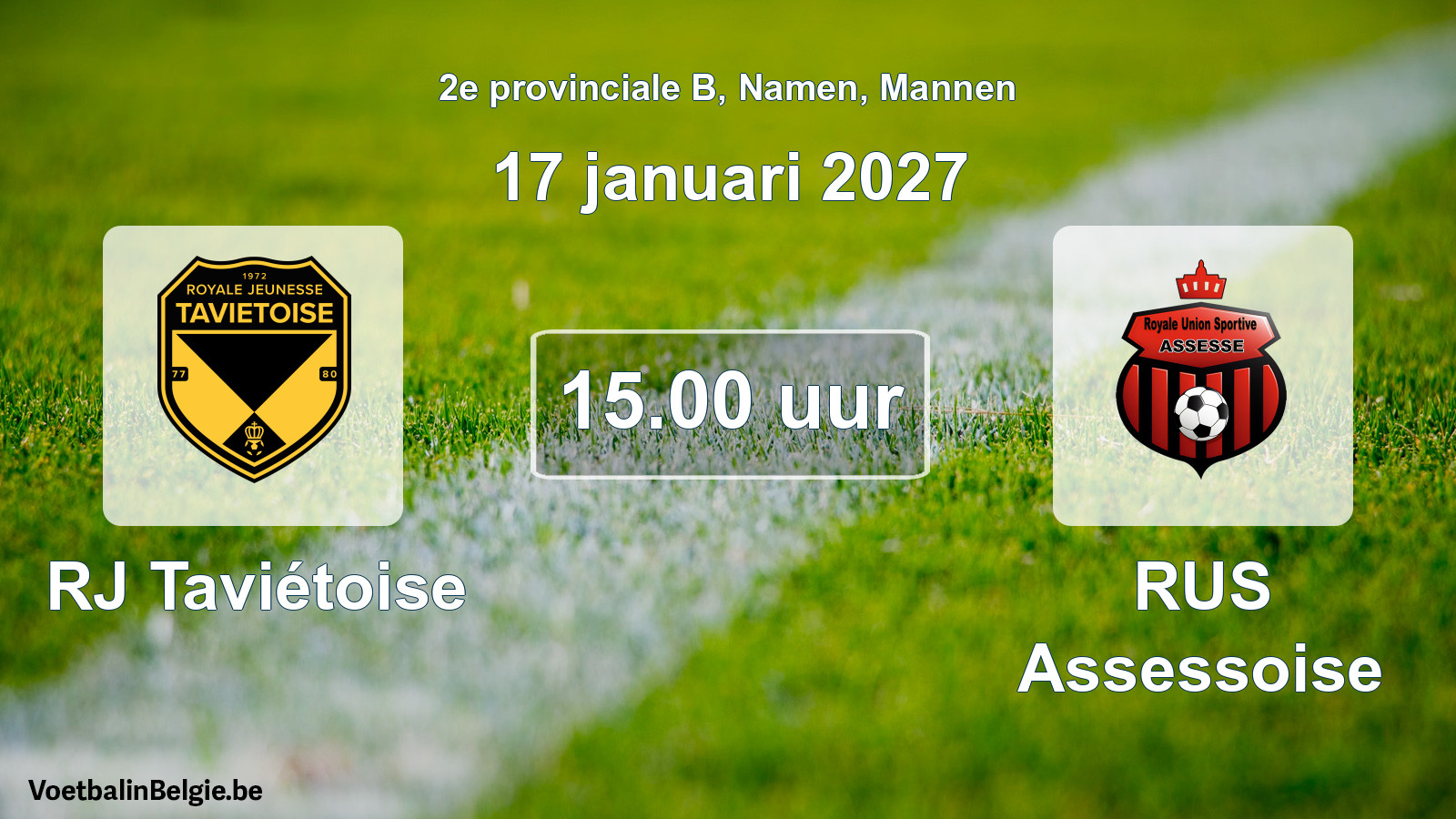 Geplande wedstrijd mannenvoetbal: RJ Taviétoise - RUS Assessoise (17 januari 2027)