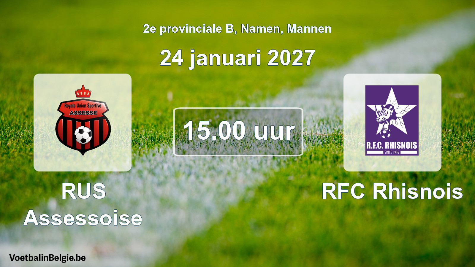 Geplande wedstrijd mannenvoetbal: RUS Assessoise - RFC Rhisnois (24 januari 2027)