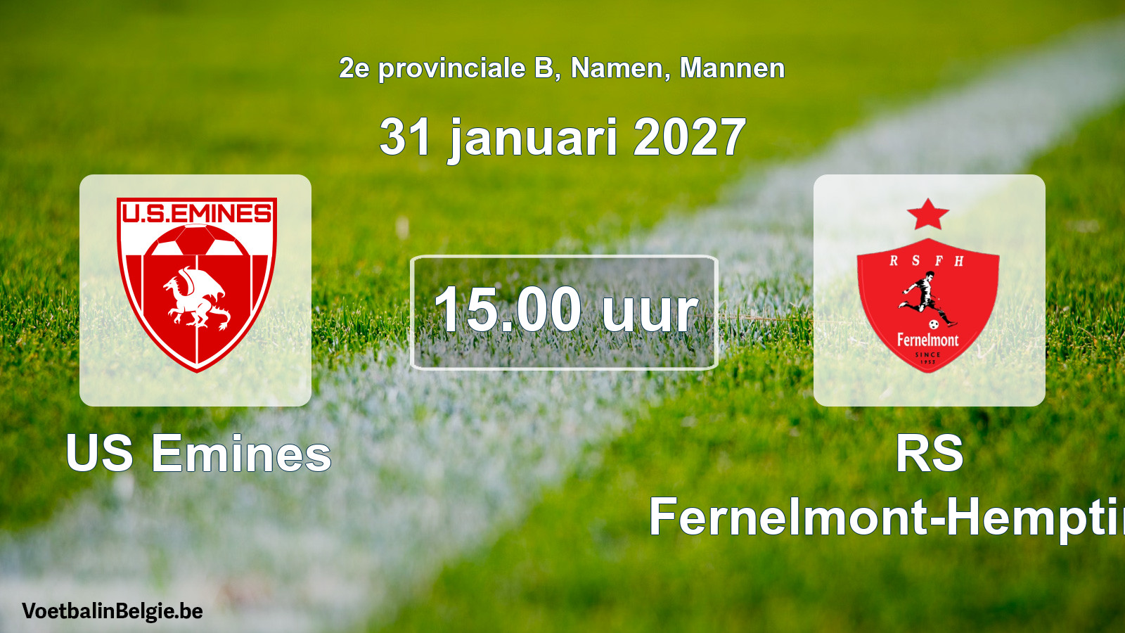 Geplande wedstrijd mannenvoetbal: US Emines - RS Fernelmont-Hemptinne (31 januari 2027)