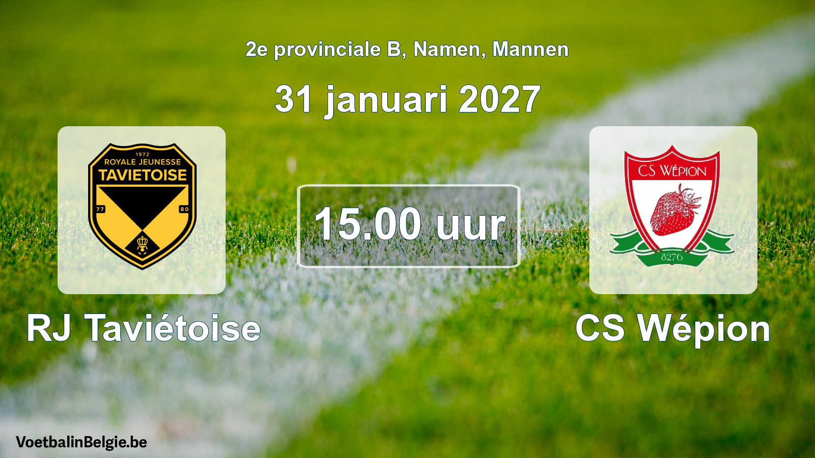 Geplande wedstrijd mannenvoetbal: RJ Taviétoise - CS Wépion (31 januari 2027)