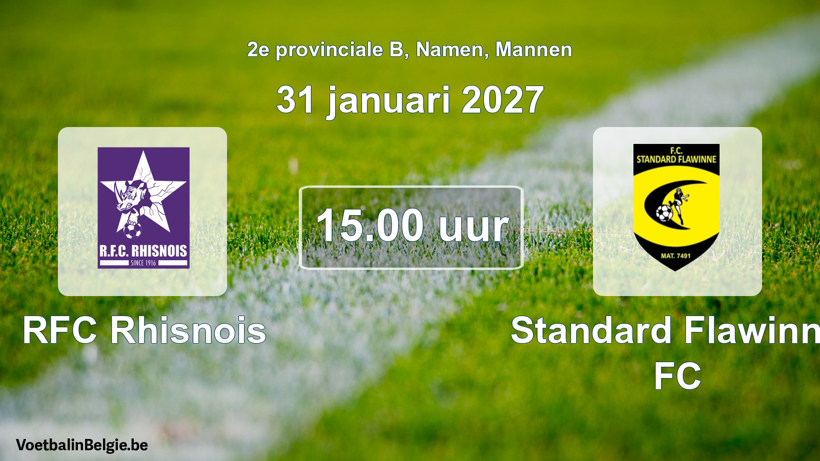 Geplande wedstrijd mannenvoetbal: RFC Rhisnois - Standard Flawinne FC (31 januari 2027)