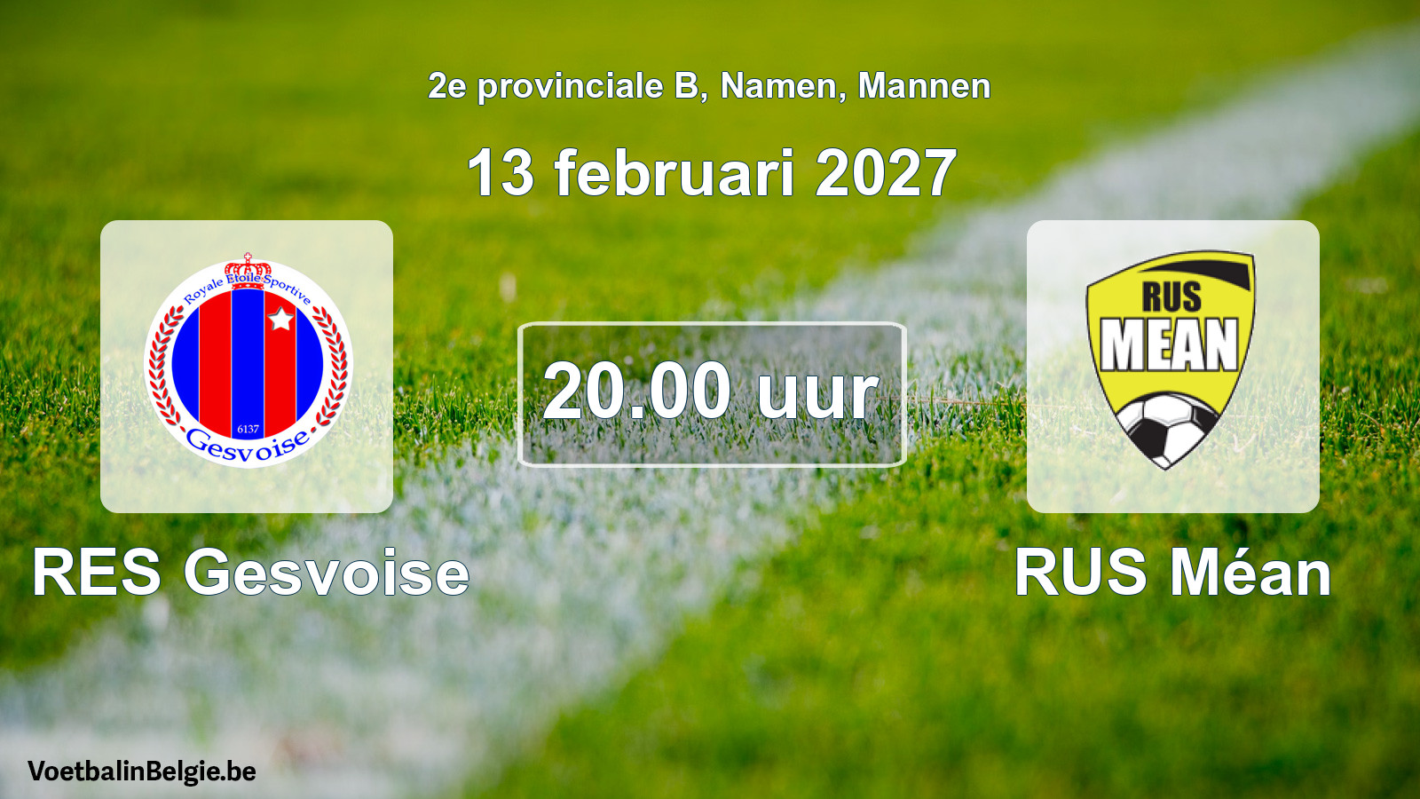 Geplande wedstrijd mannenvoetbal: RES Gesvoise - RUS Méan (13 februari 2027)