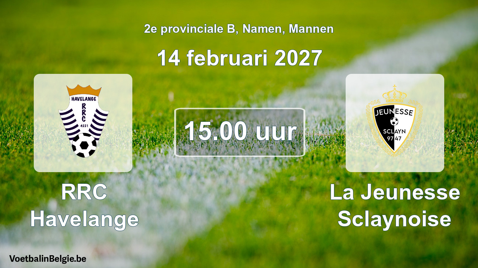 Geplande wedstrijd mannenvoetbal: RRC Havelange - La Jeunesse Sclaynoise (14 februari 2027)