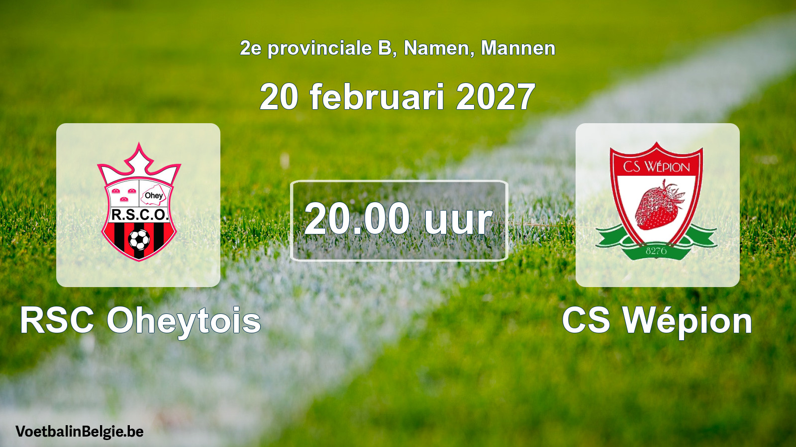 Geplande wedstrijd mannenvoetbal: RSC Oheytois - CS Wépion (20 februari 2027)